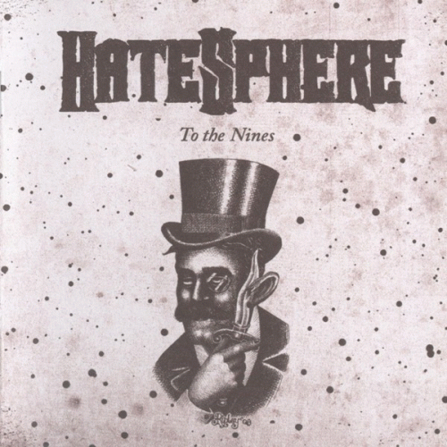 Hatesphere : To the Nines